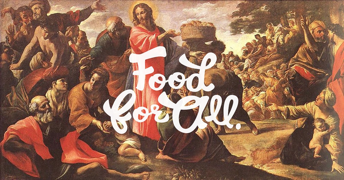 Old Style painting of Jesus and other people, having quote " Food For All" 